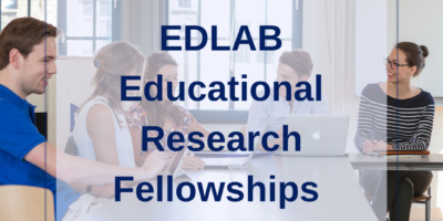 Pre-call announcement EDLAB educational research fellowship